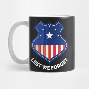 Veterans day, freedom, is not free, lets not forget, lest we forget, millitary, us army, soldier, proud veteran, veteran dad, thank you for your service Mug